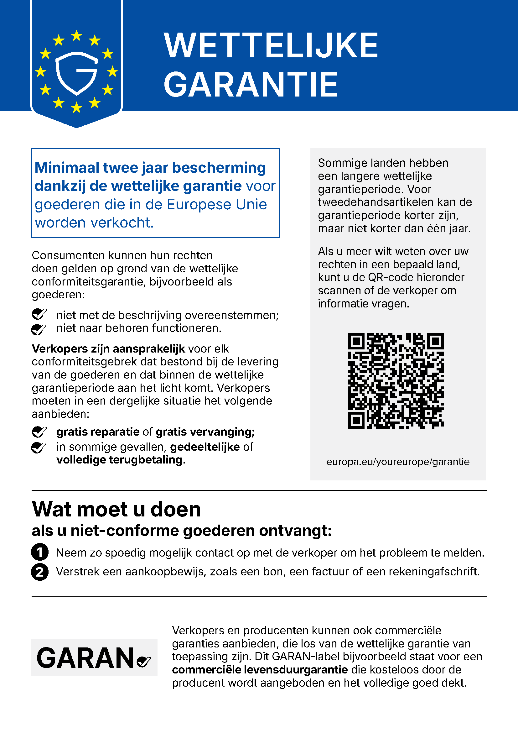 Wettelijke garantie: ten minste twee jaar wettelijke garantie van conformiteit